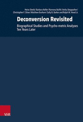 Heinz Streib, Ralph W. Hood - Deconversion Revisited: Biographical Studies and Psycho-Metric Analyses Ten Years Later, Inbunden