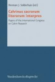 bokomslag Calvinus Sacrarum Literarum Interpres