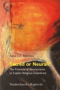 bokomslag Sacred or Neural?