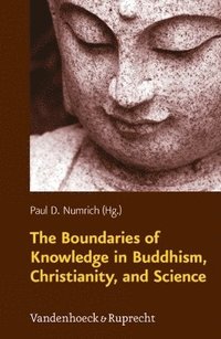 bokomslag The Boundaries of Knowledge in Buddhism, Christianity, and Science