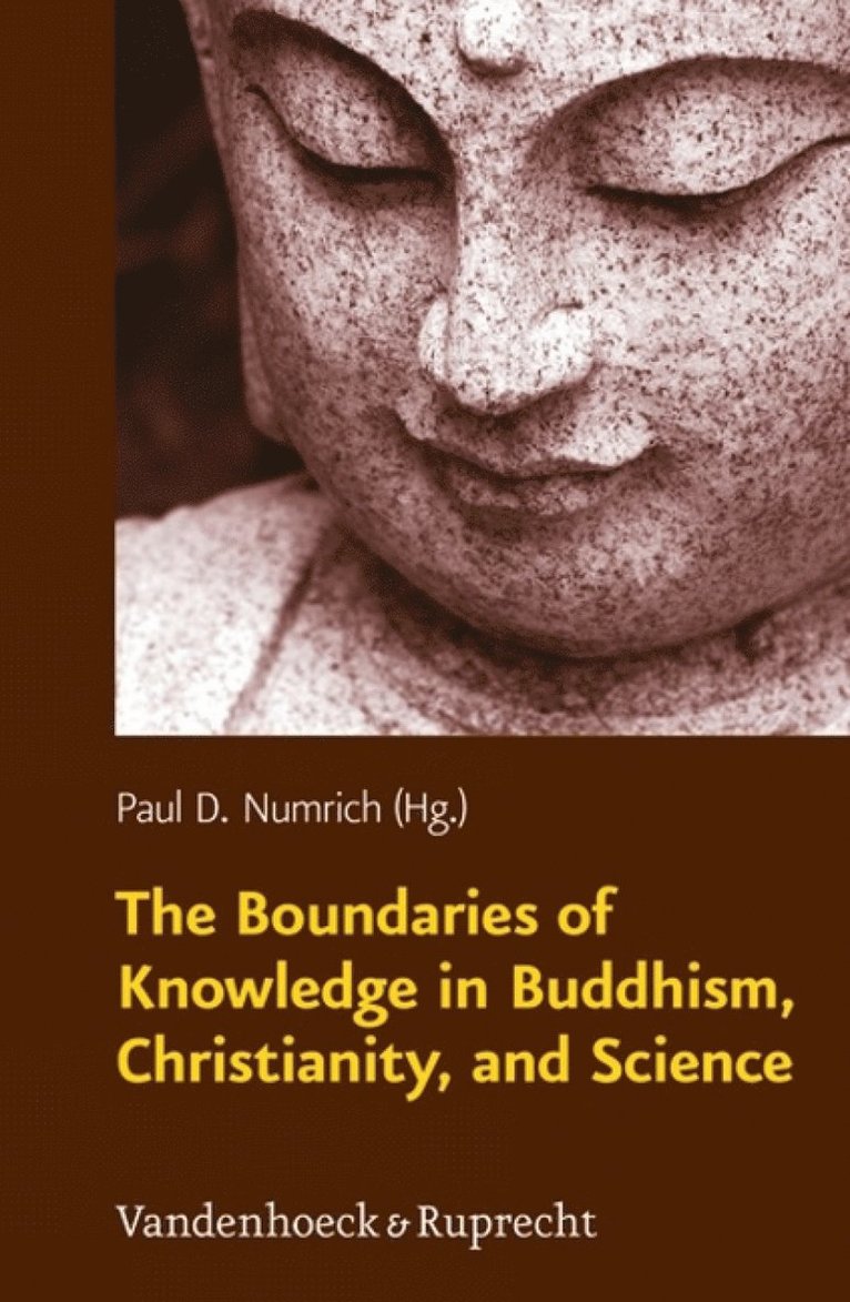 Paul D. Numrich - Boundaries of Knowledge in Buddhism, Christianity, and Science, Inbunden