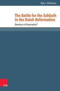 bokomslag Battle for the Sabbath in the Dutch Reformation