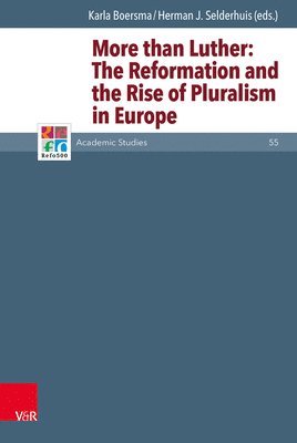 Karla Apperloo-Boersma, Herman J. Selderhuis - More than Luther, Inbunden