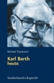 bokomslag Karl Barth heute