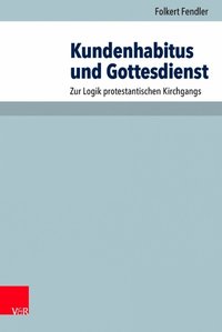 bokomslag Kundenhabitus und Gottesdienst