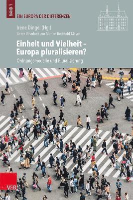 bokomslag Einheit und Vielheit  Europa pluralisieren?