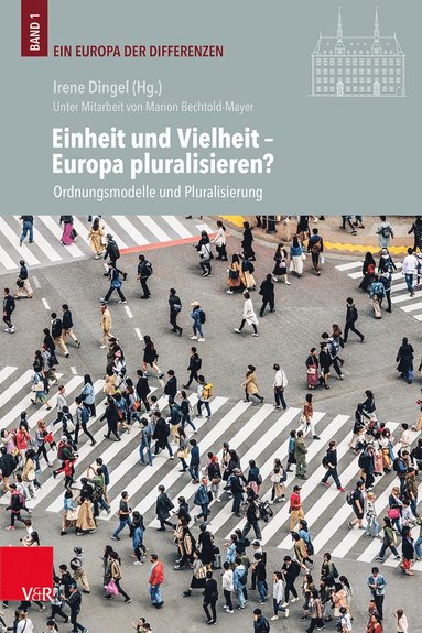 bokomslag Einheit und Vielheit - Europa pluralisieren?
