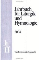 Jahrbuch f&quot;r Liturgik und Hymnologie, 43. Band 2004 1