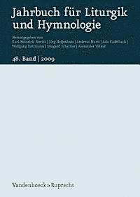 Jorg Neijenhuis, Karl-Heinrich Bieritz, Andreas Marti, Ada Kadelbach, Wolfgang Ratzmann, Irmgard Scheitler, Alexander VÃ¶lker - Jahrbuch fÃ"r Liturgik und Hymnologie, 48. Band 2009, Häftad
