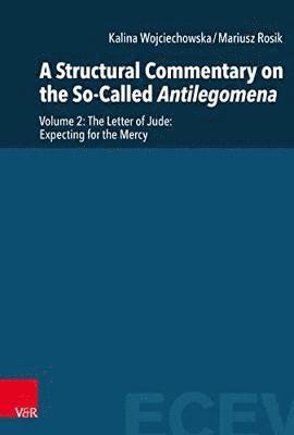 A Structural Commentary on the So-Called Antilegomena 1