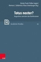 Herman Selderhuis, Gunter Frank, Herman J. Selderhuis - Totus noster?, Inbunden