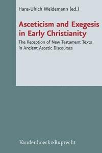 bokomslag Asceticism and Exegesis in Early Christianity
