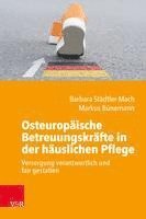 bokomslag Osteuropaische Betreuungskrafte in der hauslichen Pflege