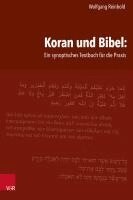 Wolfgang Reinbold - Koran und Bibel: Ein synoptisches Textbuch für die Praxis, Inbunden