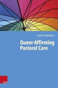 bokomslag Queer-Affirming Pastoral Care