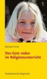 Michael Fricke - Von Gott Reden Im Religionsunterricht, Häftad
