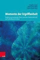 Momente der Ergriffenheit - Begleitung werdender Eltern zwischen Medizintechnik und Selbstbestimmtheit