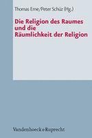 Thomas Erne, Peter Schuz - Religion Des Raumes Und Die Raumlichkeit Der Religion, Häftad