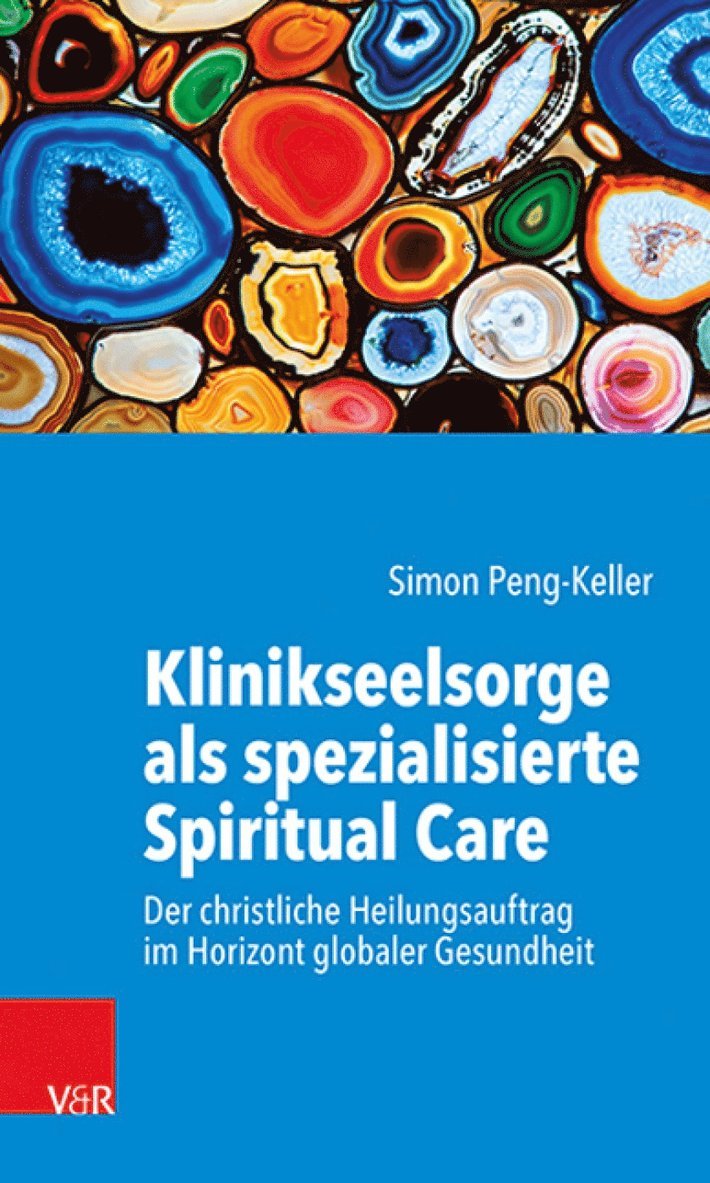 Simon Peng-Keller, Prof. Dr. Simon Peng-Keller - Klinikseelsorge als spezialisierte Spiritual Care, Häftad