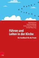 Detlef Dieckmann, Kristina Kühnbaum-Schmidt, Christoph Meyns, Daniel Dietzfelbinger - Führen und Leiten in der Kirche, Häftad