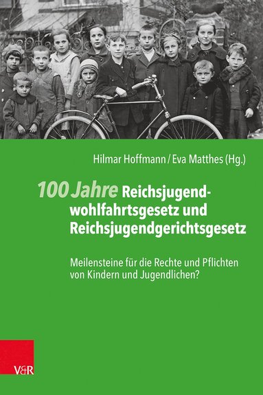 bokomslag 100 Jahre Reichsjugendwohlfahrtsgesetz und Reichsjugendgerichtsgesetz