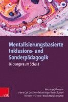 bokomslag Mentalisierungsbasierte Inklusions- und Sonderpädagogik