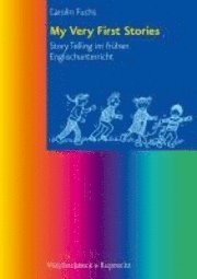 Carolin Fuchs - My Very First Stories: Story Telling Im Fruhen Englischunterricht, Häftad