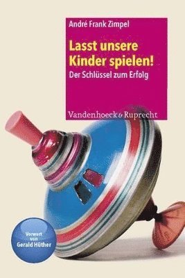 bokomslag Lasst unsere Kinder spielen!