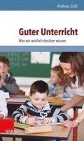 bokomslag Guter Unterricht: Was Wir Wirklich Daruber Wissen