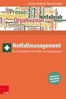 bokomslag Notfallmanagement: Ein Praxishandbuch Fur Schuler- Und Jugendgruppen