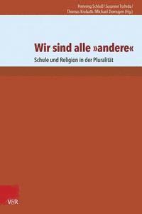 Michael Domsgen, Thomas Krobath, Henning Schluss, Matthias Spenn, Susanne Tschida - Wir Sind Alle Andere, Häftad
