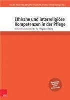bokomslag Ethische Und Interreligiose Kompetenzen in Der Pflege: Unterrichtsmaterialien Fur Die Pflegeausbildung