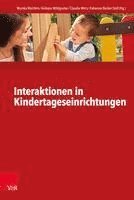 bokomslag Interaktionen in Kindertageseinrichtungen: Theorie Und PRAXIS Im Interdisziplinaren Dialog