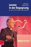 bokomslag Lernen in Der Begegnung: Ein Leben Auf Dem Weg Zur Interreligiositat