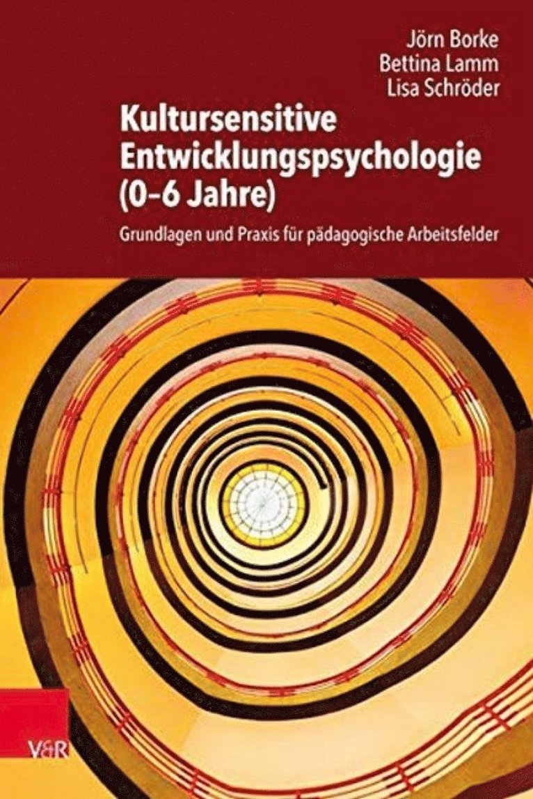 Jorn Borke, Bettina Lamm, Lisa Schroder, Dr. Jorn Borke, Jörn Borke, Lisa Schröder - Kultursensitive Entwicklungspsychologie (0-6 Jahre), Häftad
