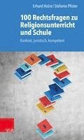 bokomslag 100 Rechtsfragen zu Religionsunterricht und Schule