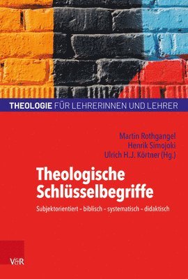 Martin Rothgangel, Henrik Simojoki - Theologische Schlüsselbegriffe, Häftad