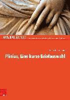 Plinius: Eine kurze Briefauswahl