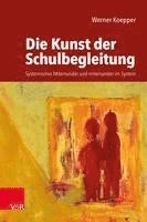 bokomslag Die Kunst der Schulbegleitung