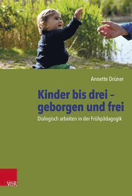 bokomslag Kinder bis drei - geborgen und frei