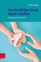 bokomslag Der kindlichen Seele Raum schaffen