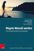 Christiane Frohling, Jakob Mertesacker - Wagnis Mensch werden, Inbunden
