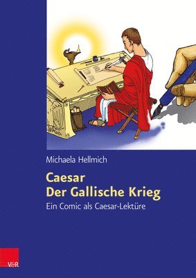 Michaela Hellmich - Caesar, Der Gallische Krieg, Häftad