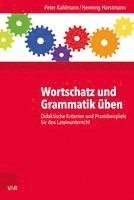 bokomslag Wortschatz Und Grammatik Uben: Didaktische Kriterien Und Praxisbeispiele Fur Den Lateinunterricht