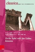 Vandenhoeck & Ruprecht, Vandenhoeck and Ruprecht - Ovids Spiel Mit Der Liebe, Häftad