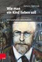bokomslag Wie man ein Kind lieben soll