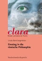 Ursula Blank-Sangmeister - Einstieg in Die Romische Philosophie, Häftad