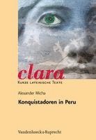 bokomslag Konquistadoren in Peru: Aufstieg Und Fall Der Bruder Pizarro Nach Bildern Und Texten Von Theodor de Bry