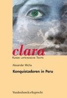 Konquistadoren in Peru: Aufstieg Und Fall Der Bruder Pizarro Nach Bildern Und Texten Von Theodor de Bry 1