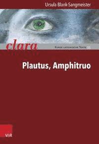Ursula Blank-sangmeister - Plautus, Amphitruo, Häftad
